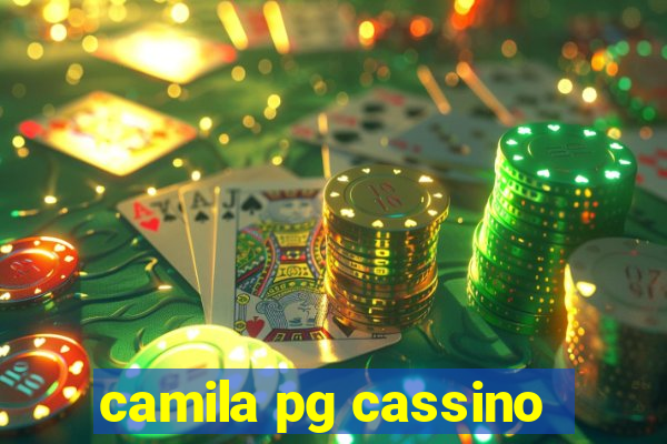 camila pg cassino